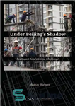 دانلود کتاب Under Beijing’s Shadow: Southeast Asia’s China Challenge – زیر سایه پکن: چالش چین در جنوب شرقی آسیا