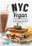 دانلود کتاب NYC vegan: iconic recipes for a taste of the Big Apple – NYC Vegan: دستور العمل های نمادین...
