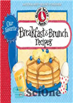 دانلود کتاب Our Favorite Breakfast & Brunch Recipes Cookbook: Breakfast … our favorite time of the day! The aroma of...