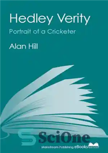 دانلود کتاب Hedley Verity: Portrait of a Cricketer – هدلی وریتی: پرتره یک بازیکن کریکت 