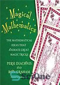دانلود کتاب Magical mathematics the mathematical ideas that animate great magic tricks – ریاضیات جادویی ایده های ریاضیاتی است که... 