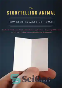 دانلود کتاب The storytelling animal: how stories make us human – حیوان قصه گو: چگونه داستان ها از ما انسان...