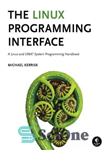 دانلود کتاب The Linux programming interface a Linux und UNIX system programming handbook – رابط برنامه نویسی لینوکس کتاب راهنمای...