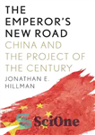 دانلود کتاب The EmperorÖs New Road: China and the Project of the Century – جاده جدید EmperorÖs: چین و پروژه...