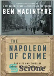 دانلود کتاب The Napoleon of Crime: The Life and Times of Adam Worth, Master Thief – ناپلئون جنایت: زندگی و...