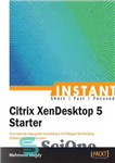 دانلود کتاب Instant Citrix XenDesktop 5 Starter 