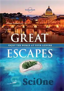 دانلود کتاب Great Escapes Experience the World at Your Leisure فرارهای بزرگ جهان را در اوقات فراغت خود تجربه 