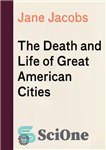 دانلود کتاب The Death and Life of Great American Cities – مرگ و زندگی شهرهای بزرگ آمریکا