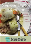 دانلود کتاب The German-Jewish cookbook: recipes and history of a cuisine – کتاب آشپزی آلمانی-یهودی: دستور العمل ها و تاریخچه...