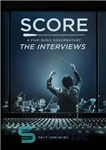 دانلود کتاب SCORE: A Film Music Documentary The Interviews (Featuring Hans Zimmer, Bear McCreary, James Cameron, Brian Tyler and more):...