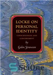 دانلود کتاب Locke on personal identity: consciousness and concernment – لاک در مورد هویت شخصی: آگاهی و نگرانی