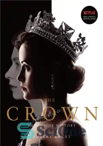 دانلود کتاب The crown: the inside history تاج: تاریخچه درونی 