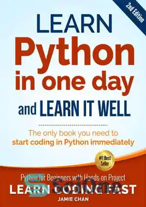دانلود کتاب Python: Learn Python in One Day and Learn It Well. Python for Beginners with Hands-on Project. – پایتون:...