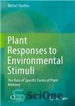 دانلود کتاب Plant Responses to Environmental Stimuli: the Role of Specific Forms of Plant Memory – پاسخ گیاه به محرک...