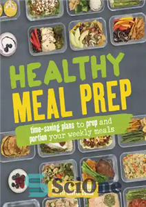 دانلود کتاب HEALTHY MEAL PREP time saving strategies to plan prep and portion your weekly meals تهیه غذای سالم راهکارهای 