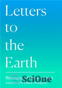 دانلود کتاب Letters to the Earth: writing to a planet in crisis / introduction by Emma Thompson – نامه هایی... 