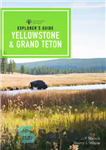 دانلود کتاب Explorer’s Guide Yellowstone & Grand Teton National Parks – راهنمای کاوشگر یلوستون و پارک‌های ملی گراند تتون