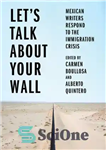 دانلود کتاب Let’s Talk About Your Wall – بیایید در مورد دیوار شما صحبت کنیم