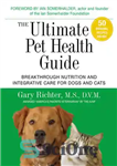دانلود کتاب The Ultimate Pet Health Guide: Breakthrough Nutrition and Integrative Care for Dogs and Cats – راهنمای سلامتی نهایی...