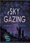 دانلود کتاب Sky Gazing: A Guide to the Moon, Sun, Planets, Stars, Eclipses, and Constellations – تماشای آسمان: راهنمای ماه،...