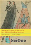 دانلود کتاب Northern Cheyenne Ledger Art by Fort Robinson Breakout Survivors – هنر لجر شاین شمالی توسط بازماندگان فرار از...