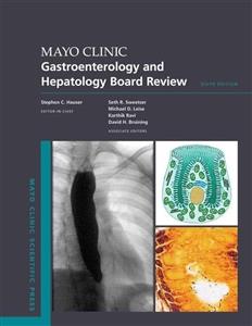 Mayo Clinic Gastroenterology and Hepatology Board Review 6th Edition – مرور بورد گوارش و کبد سال ۲۰۲۴ ویرایش ششم