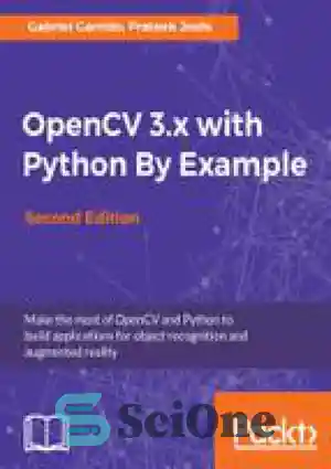دانلود کتاب OpenCV 3.x with Python By Example – Second Edition – OpenCV 3.x با Python By Example – نسخه...