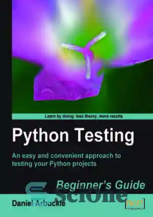 دانلود کتاب Python Testing Beginner’s Guide – راهنمای تست پایتون برای مبتدیان