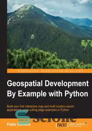 دانلود کتاب Geospatial Development By Example with Python – توسعه جغرافیایی به عنوان مثال با پایتون