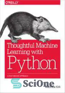 دانلود کتاب Thoughtful Machine Learning with Python – یادگیری ماشینی متفکرانه با پایتون
