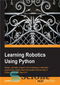 دانلود کتاب Learning Robotics using Python – یادگیری روباتیک با استفاده از پایتون