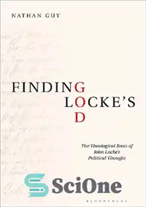 دانلود کتاب Finding LockeÖs God: The Theological Basis of John LockeÖs Political Thought – یافتن خدای لاک: مبنای الهیاتی اندیشه...