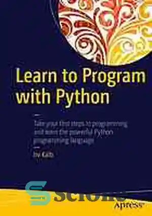 دانلود کتاب Learn to program with Python – آموزش برنامه نویسی با پایتون