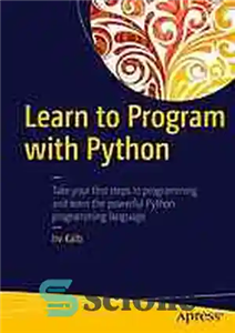 دانلود کتاب Learn to program with Python – آموزش برنامه نویسی با پایتون