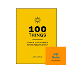 کتاب 100 Things to Pick You Up When You’re feeling down ( کتاب 100 چیز برای انتخاب شما وقتی احساس ناراحتی می کنید)