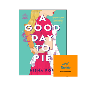 کتاب A Good Day to Pie 
