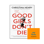 کتاب Good Girls Dont Die (رمان دختران خوب نمی میرند)