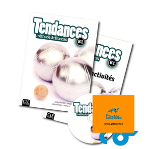 کتاب تاندانس Tendances B1 Methode de francais ( کتاب های آموزشگاه سفیر ) 