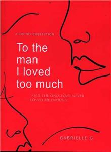 To the man I loved too much به مردی که خیلی دوستش داشتم