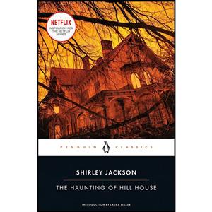 کتاب The Haunting of Hill House  اثر Shirley Jackson and Laura Miller انتشارات پنگوئین