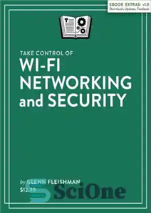 دانلود کتاب Take Control of Wi-Fi Networking and Security – کنترل شبکه وای فای و امنیت را در دست بگیرید