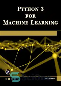 دانلود کتاب Python 3 for Machine Learning – پایتون 3 برای یادگیری ماشین