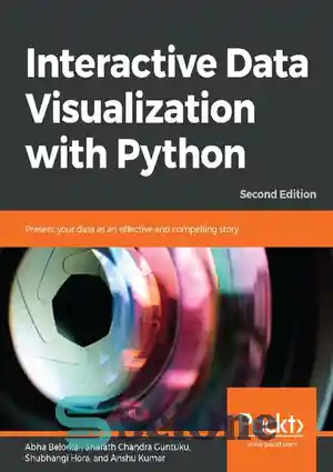 دانلود کتاب Interactive Data Visualization With Python : present your data as an. – تجسم داده های تعاملی با پایتون:...