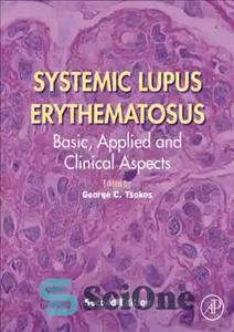 دانلود کتاب Systemic Lupus Erythematosus: Basic, Applied and Clinical Aspects – لوپوس اریتماتوز سیستمیک: جنبه های اساسی، کاربردی و بالینی