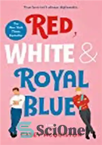 دانلود کتاب Red, White & Royal Blue – قرمز ، سفید و آبی سلطنتی