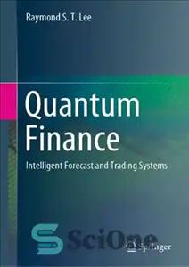 دانلود کتاب Quantum Finance: Intelligent Forecast and Trading Systems – مالی کوانتومی: سیستم های پیش بینی هوشمند و تجارت