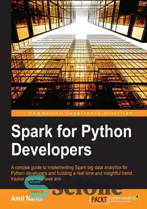 دانلود کتاب Spark for Python Developers – Spark برای توسعه دهندگان پایتون