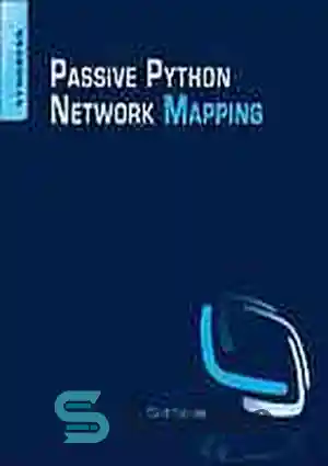 دانلود کتاب Passive Python network mapping : P2NMAP – نگاشت شبکه پایتون منفعل: P2NMAP