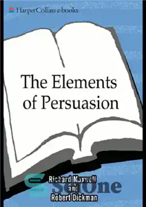 دانلود کتاب The elements of persuasion: the five key elements of stories that se – عناصر متقاعدسازی: پنج عنصر کلیدی...
