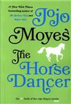 کتاب The Horse Dancer (Jojo Moyes 8)